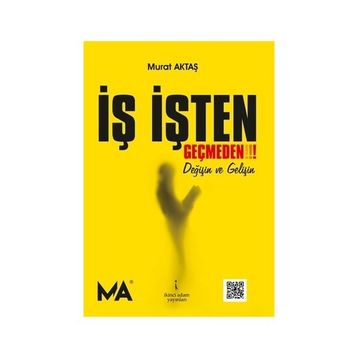 İş İşten Geçmeden! - Murat Aktaş