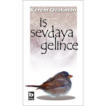 İş Sevdaya Gelince - Kerem Özakman