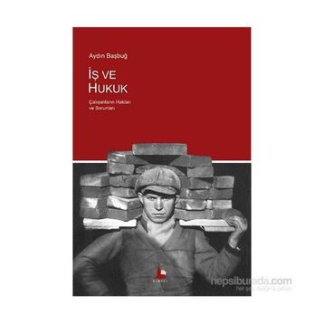 İş ve Hukuk - yard aydin basbug