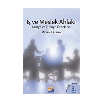 İŞ VE MESLEK AHLAKI - MAHMUT ARSLAN