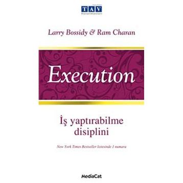 İş Yaptırabilme Disiplini - Execution - Larry Bossidy , Ram Charan