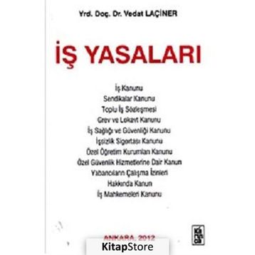 İş Yasaları - Vedat Laçiner