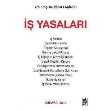 İş Yasaları - Vedat Laçiner