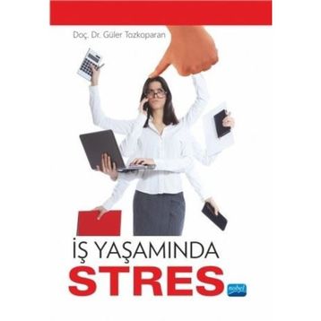 İŞ YAŞAMINDA STRES - İNAYET AYDIN