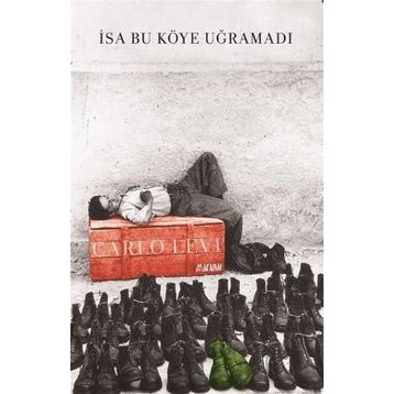 İsa Bu Köye Uğramadı - Carlo Levi
