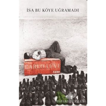 İsa Bu Köye Uğramadı - Carlo Levi
