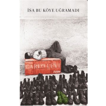 İsa Bu Köye Uğramadı - Carlo Levi