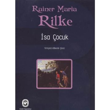 İsa Çocuk - Rainer Maria Rilke