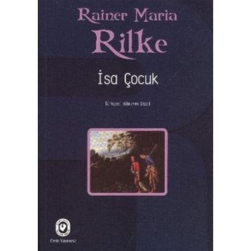 İsa Çocuk - Rainer Maria Rilke