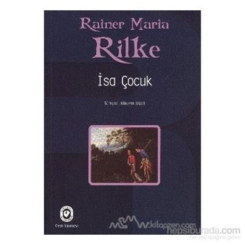 İsa Çocuk - Rainer Maria Rilke