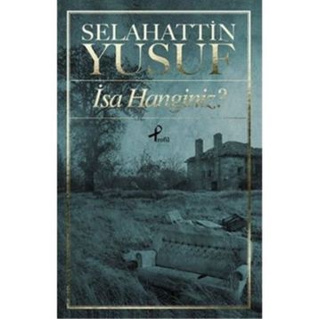 İsa Hanginiz? - Selahattin Yusuf