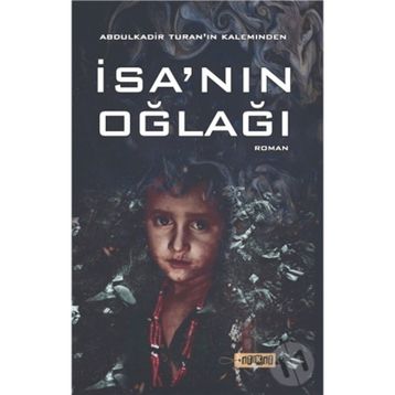 İsa nın Oğlağı - Abdulkadir Turan