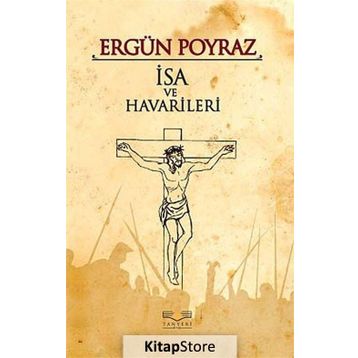 İsa Ve Havarileri - Ergün Poyraz