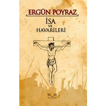 İsa Ve Havarileri - Ergün Poyraz