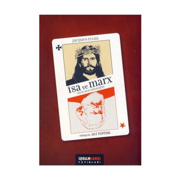 İSA VE MARX İNCİLDEN İDEOLOJİYE - JACQUES ELLUL