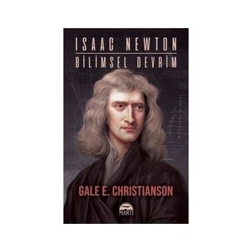 Isaac Newton: Bilimsel Devrim - Gale E. Christianson