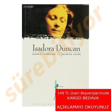 ISADORA DUNCAN DANSIN TANRIÇASI - MAURICE LEVER