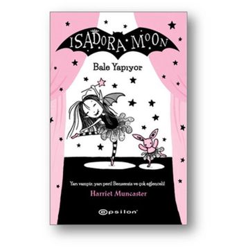 Isadora Moon Bale Yapıyor - Harriet Muncaster