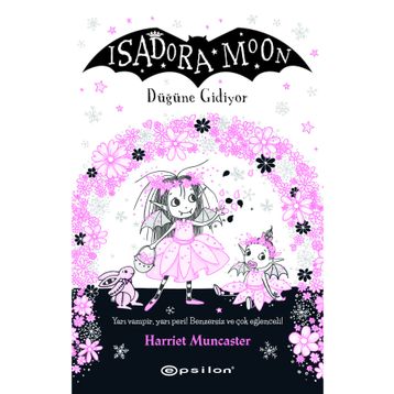 Isadora Moon Düğüne Gidiyor - Harriet Muncaster