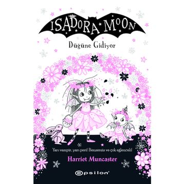 Isadora Moon Düğüne Gidiyor - Harriet Muncaster