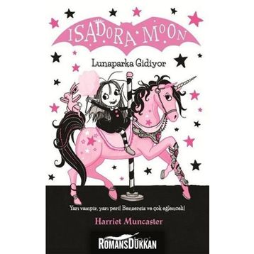 Isadora Moon Lunaparka Gidiyor - Harriet Muncaster