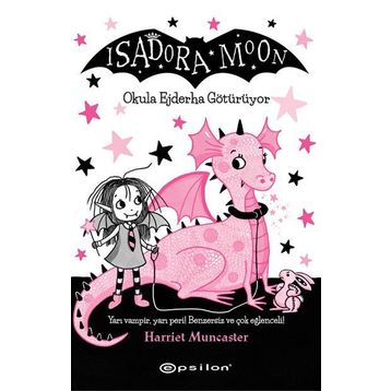 Isadora Moon-Okula Ejderha Götürüyor - Harriet Muncaster
