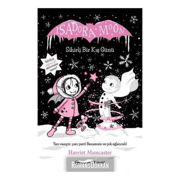 Isadora Moon Sihirli Bir Kış Günü - Harriet Muncaster