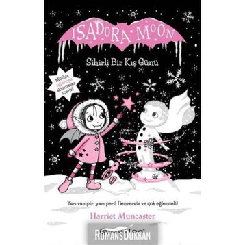 Isadora Moon Sihirli Bir Kış Günü - Harriet Muncaster