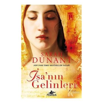 İsa’nın Gelinleri - Sarah Dunant