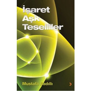 İŞARET AŞK TESELLILER - MUSTAFA BADILLI