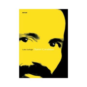 İşaret Çocukları - Cahit Zarifoğlu