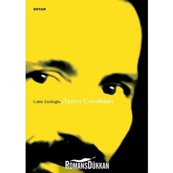 İşaret Çocukları - Cahit Zarifoğlu