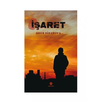 İşaret - Onur Dikenova