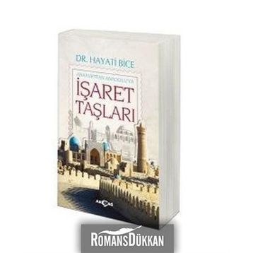 İŞARET TAŞLARI - HAYATI BICE