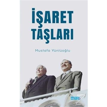 İŞARET TAŞLARI - HAYATI BICE