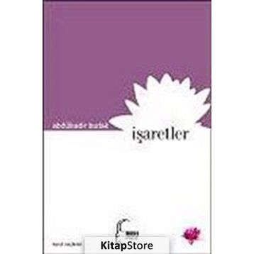 İŞARETLER - ABDÜLKADİR BUDAK