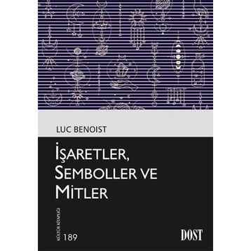 İşaretler Semboller ve Mitler - Luc Benoist