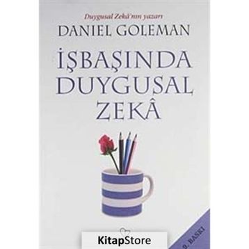 İŞBAŞINDA DUYGUSAL ZEKA - DANIEL GOLEMAN