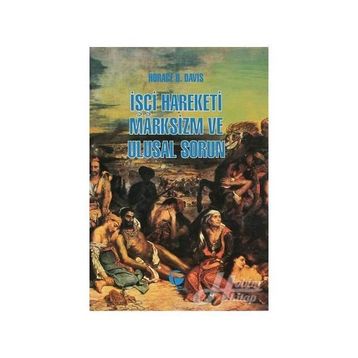 İŞÇİ HAREKETI MARKSIZM VE ULUSAL SORUN - HORACE B. DAVIS