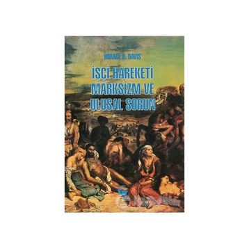 İŞÇİ HAREKETI MARKSIZM VE ULUSAL SORUN - HORACE B. DAVIS
