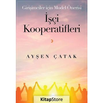 İşçi Kooperatifleri - Ayşen Çatak