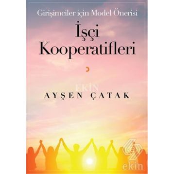 İşçi Kooperatifleri - Ayşen Çatak