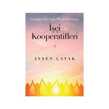 İşçi Kooperatifleri - Ayşen Çatak