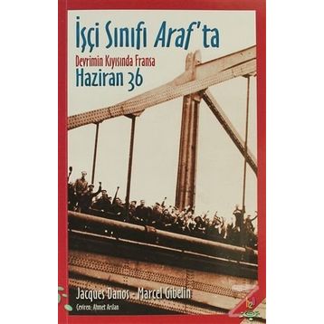İşçi Sınıfı Araf’ta - Marcel Gibelin Jacques Danos
