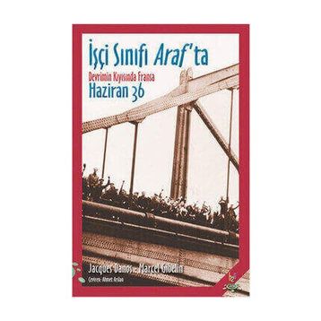 İşçi Sınıfı Araf’ta - Marcel Gibelin Jacques Danos