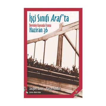 İşçi Sınıfı Araf’ta - Marcel Gibelin Jacques Danos