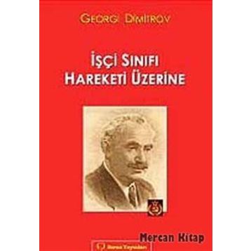 İşçi Sınıfı Hareketi Üzerine - Georgi Dimitrov