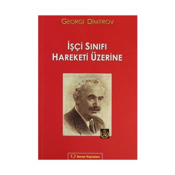 İşçi Sınıfı Hareketi Üzerine - Georgi Dimitrov