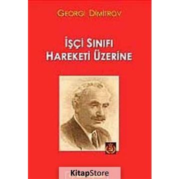 İşçi Sınıfı Hareketi Üzerine - Georgi Dimitrov