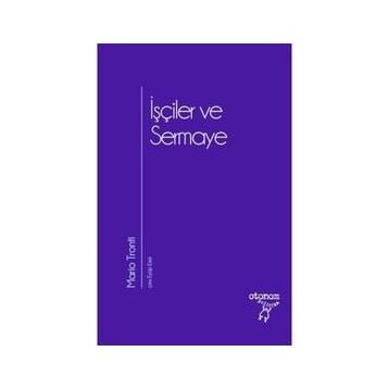 İşçiler ve Sermaye - Otonom Yayıncılık